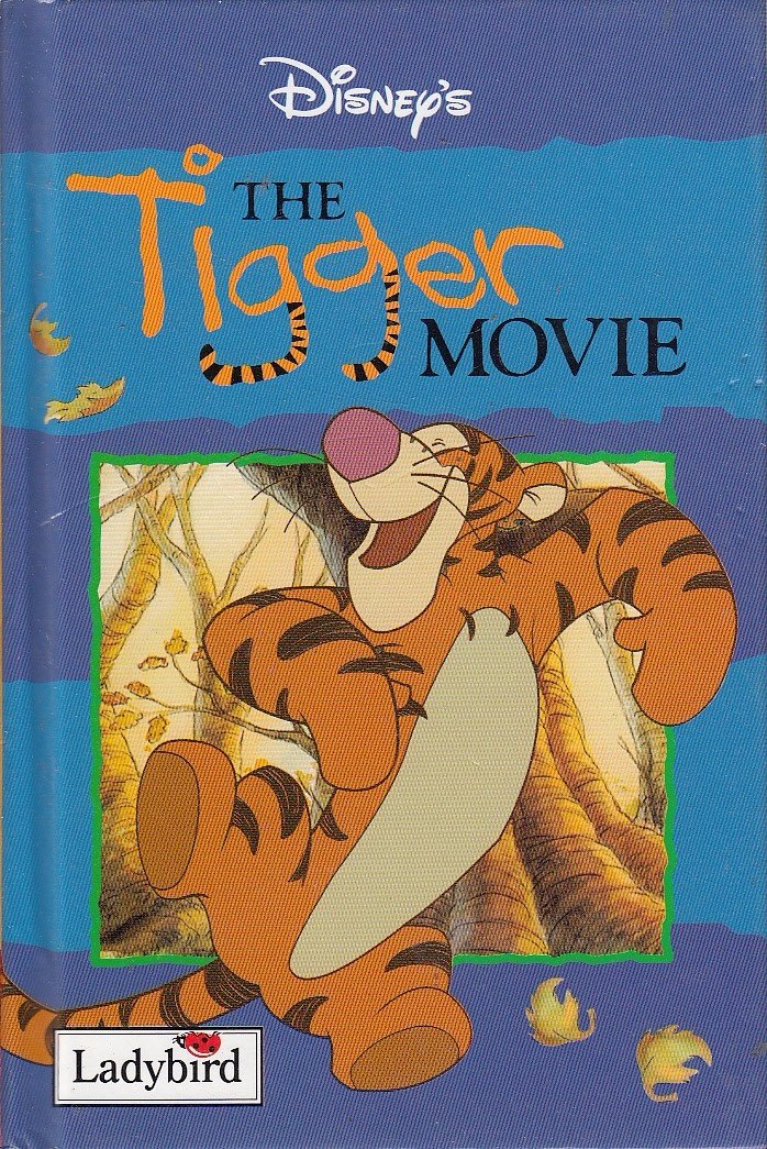 The Tigger Movie (Disney Book of the Film) Novels & Short Stories