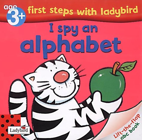 I Spy an Alphabet Lift-the-Flap (First Steps with Ladybird S.) Non-fiction