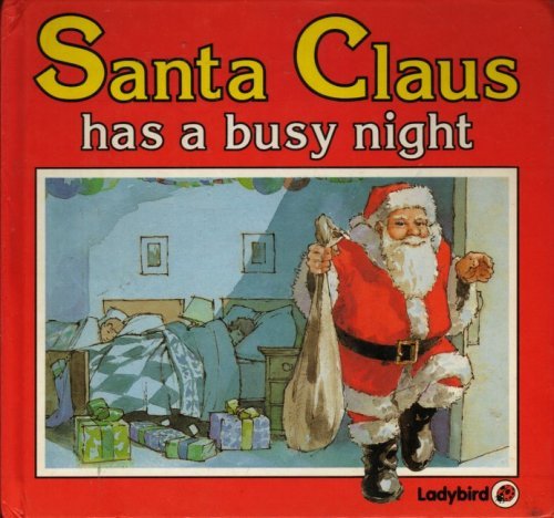 Santa Claus Has a Busy Night (Square books - Christmas books, Band 6) Non-fiction