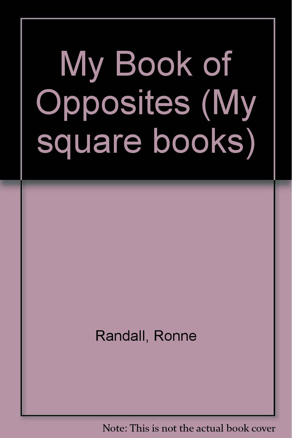 My Book of Opposites (My square books, Band 8) Study Guides