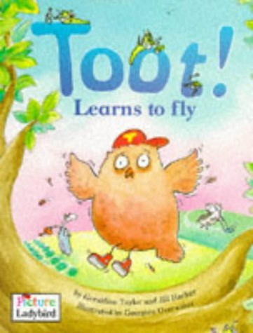 Toot! Learns to Fly (Picture Ladybirds) Novels & Short Stories