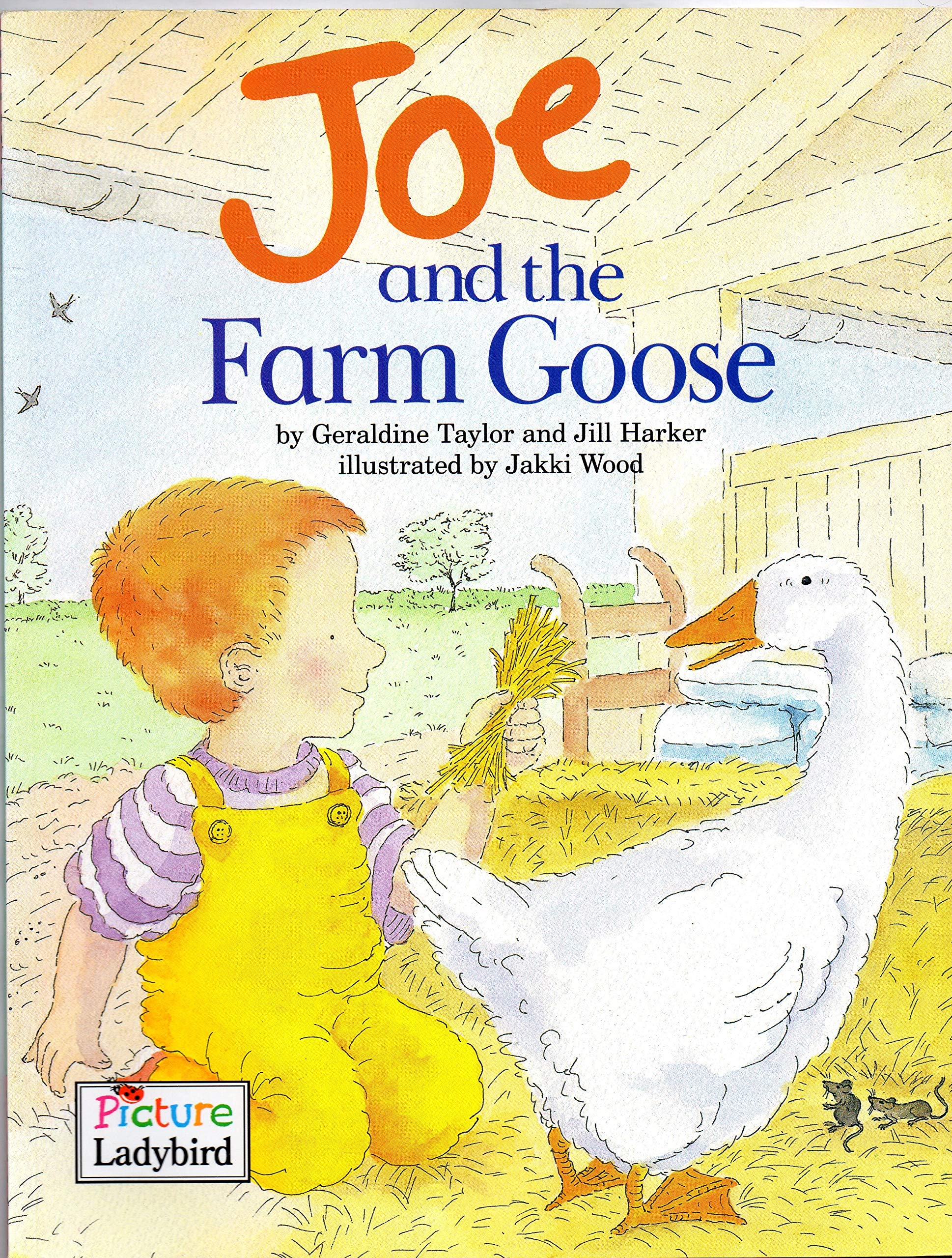 Joe And the Farm Goose (Toddler Tales) Novels & Short Stories