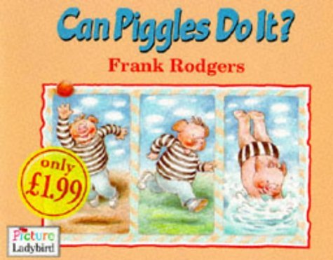 Can Pigles do IT? (Picture Ladybirds) book