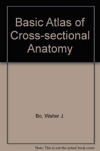 Basic Atlas of Cross-sectional Anatomy Medicine