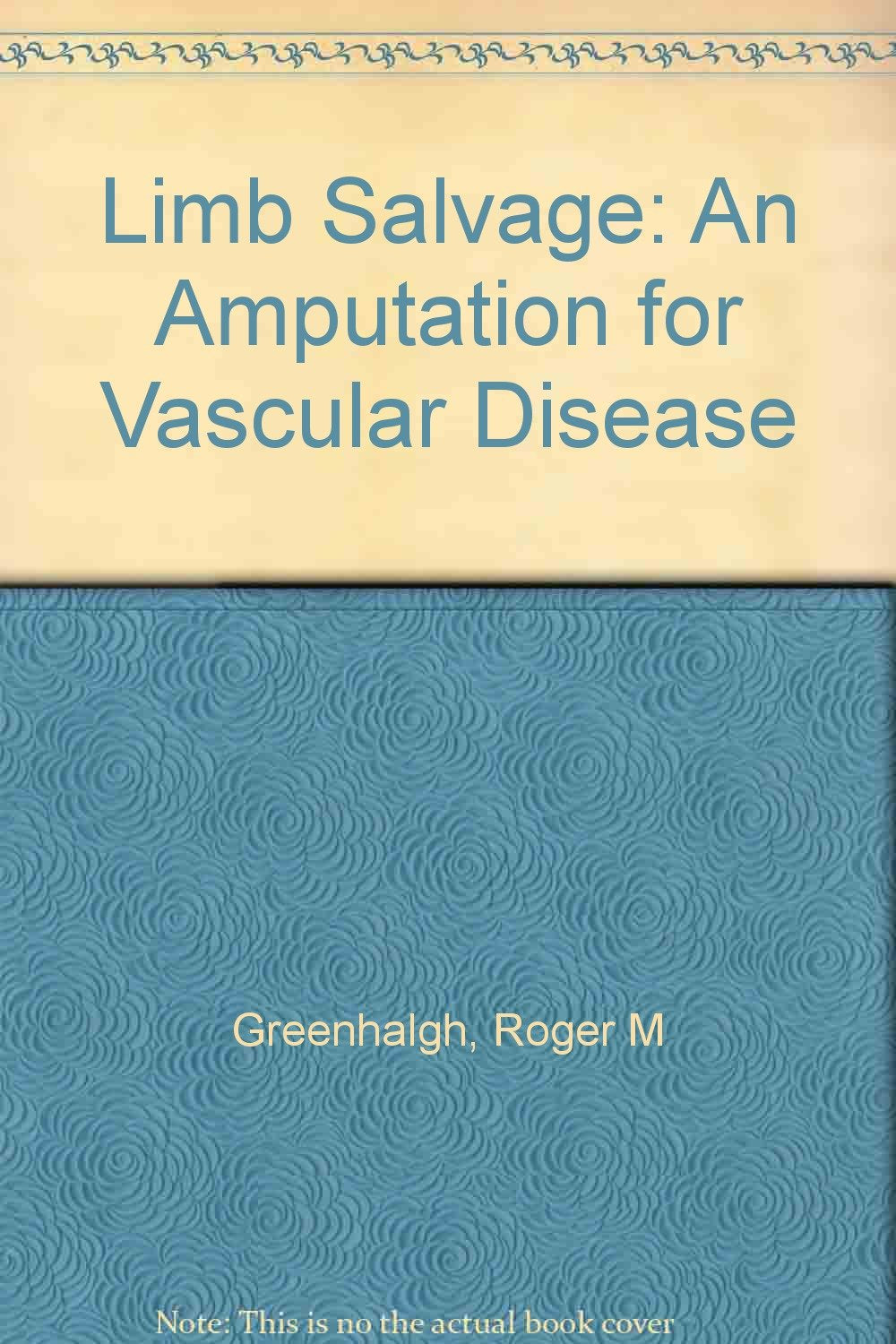 Limb Salvage: An Amputation for Vascular Disease Medicine