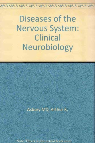 Diseases of the Nervous System: Clinical Neurobiology Medicine