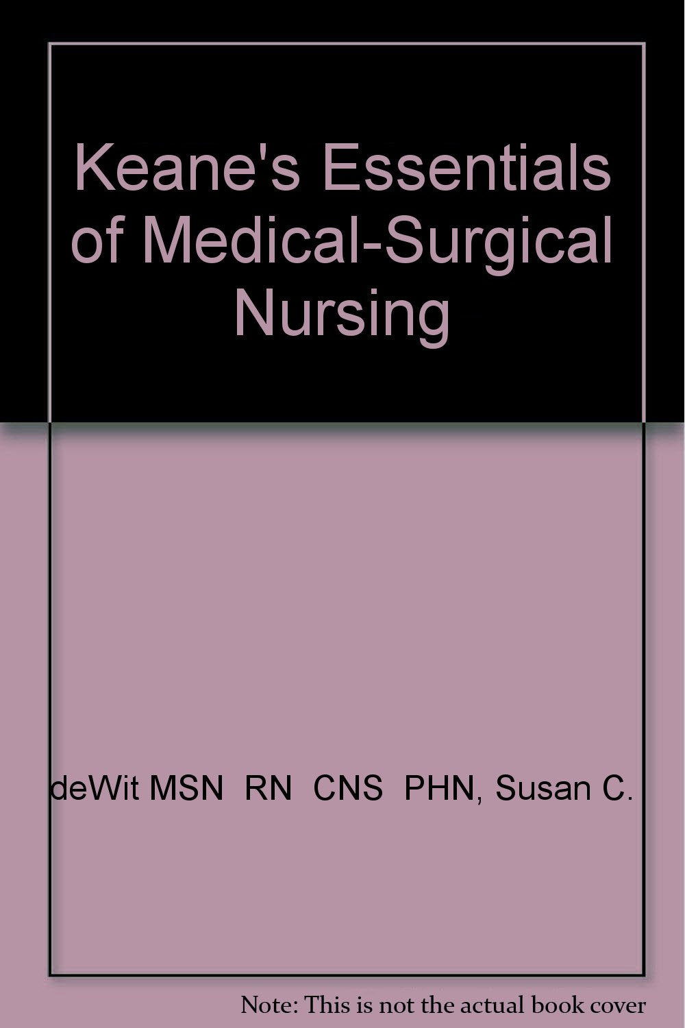 Essentials of Medical-surgical Nursing Medicine