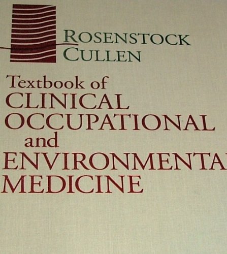 Textbook of Clinical Occupational and Environmental Medicine Medicine