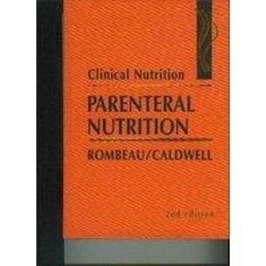 Clinical Nutrition: Parenteral Nutrition Medicine
