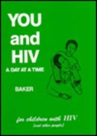 You And HIV: A Day at a Time Medicine