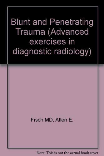 Blunt and Penetrating Trauma Medicine