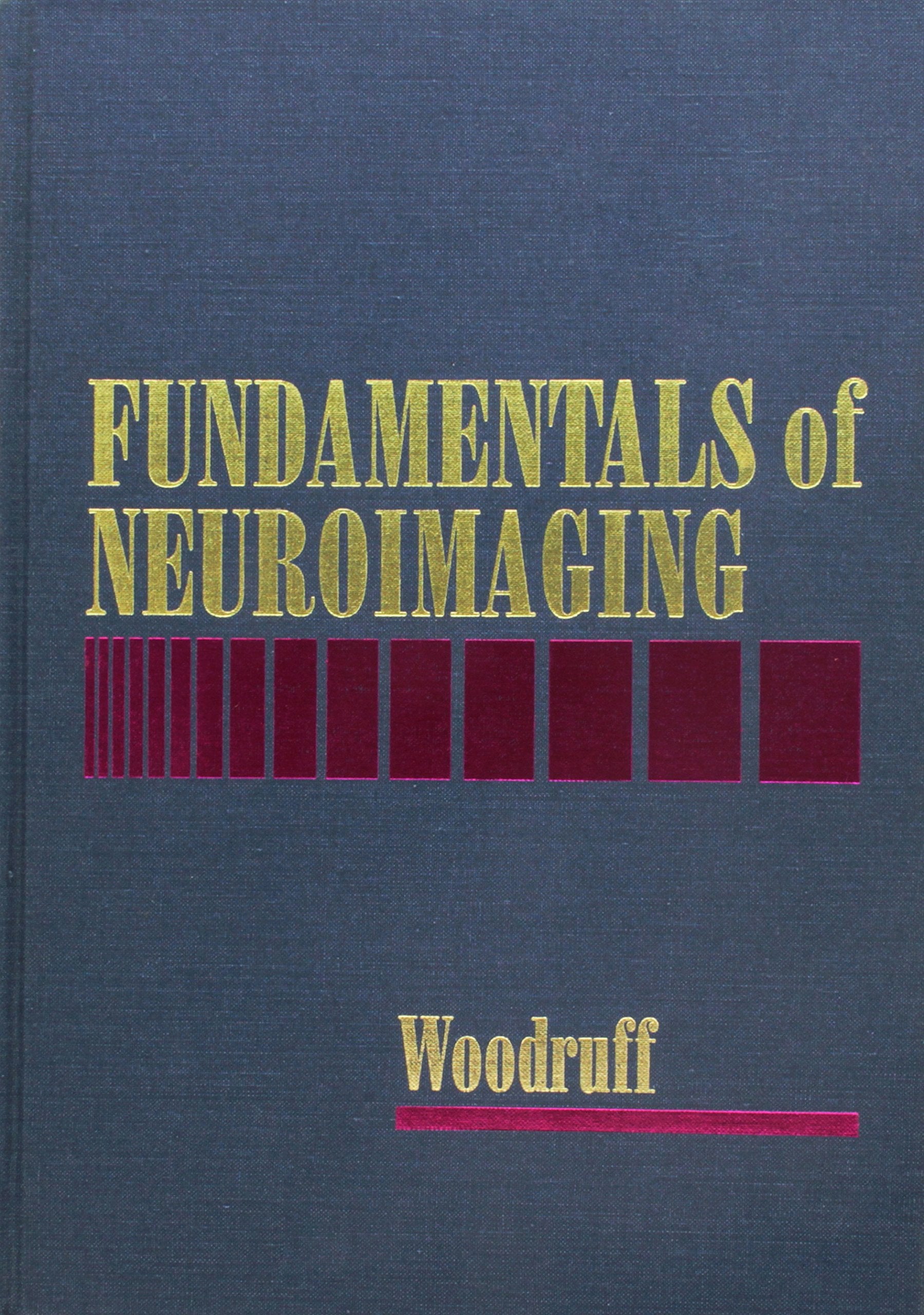 Fundamentals of Neuroimaging Medicine