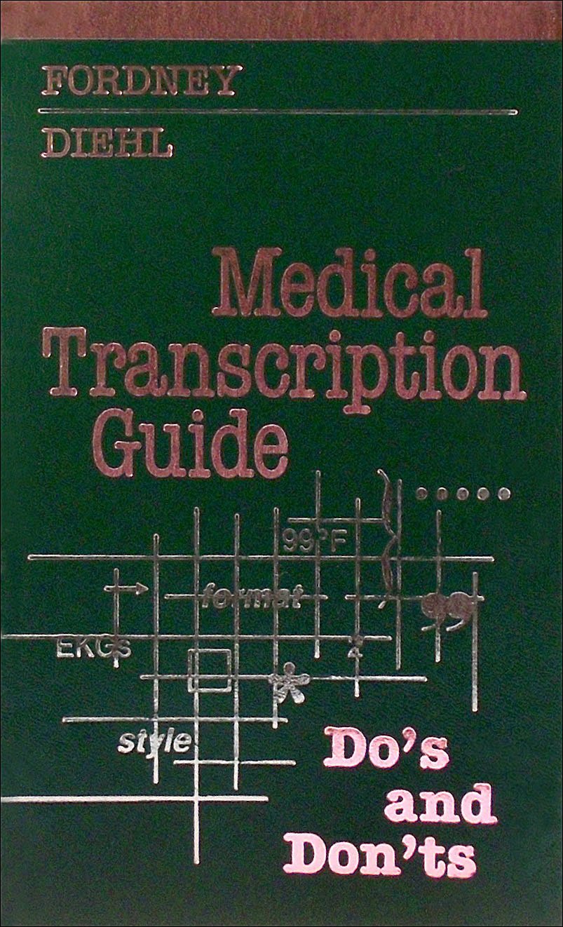 Medical Transcription Guide - Do's and Don'ts Medicine