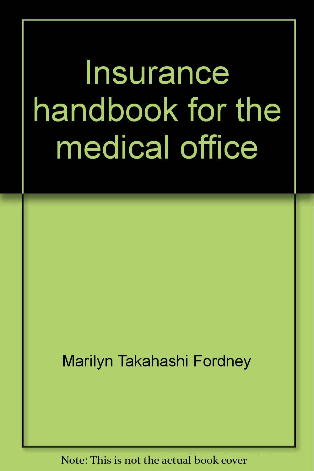 Insurance handbook for the medical office Books
