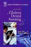 Torres and Ehrlich Modern Dental Assisting (Student Workbook to Accompany Torres and Ehrlich Modern Dental Assisting) Medicine