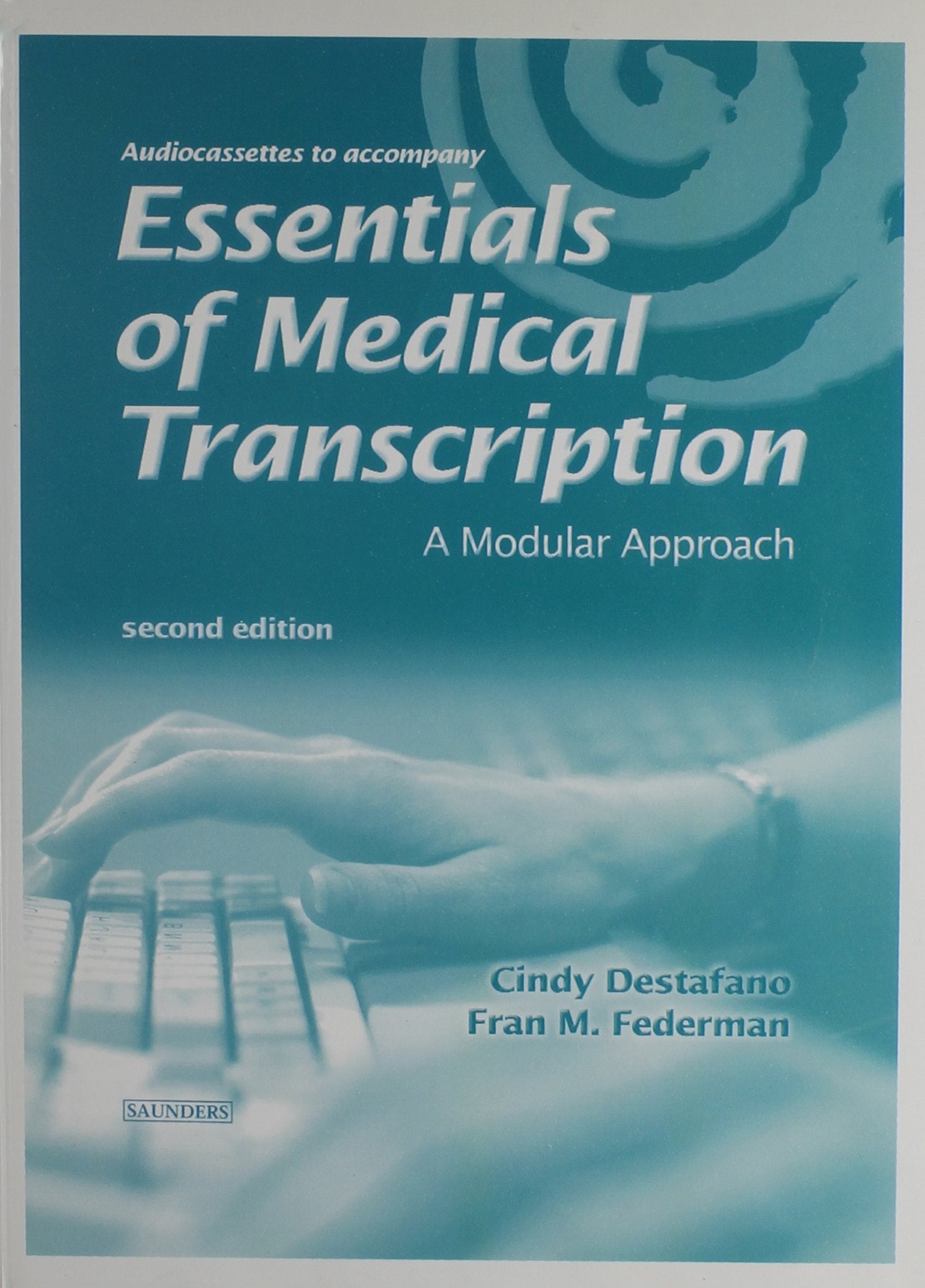 Essentials of Medical Transcription Medicine