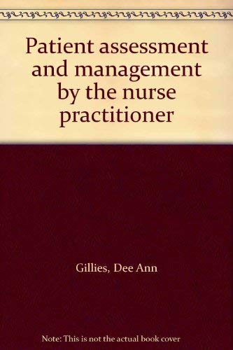 Patient Assessment and Management by the Nurse Practitioner Medicine