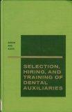 Selection, Hiring and Training of Dental Auxiliaries Books