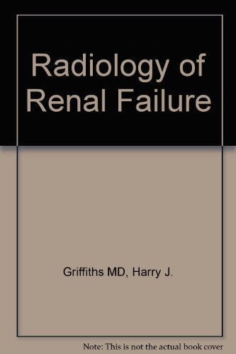 Radiology of Renal Failure Medicine