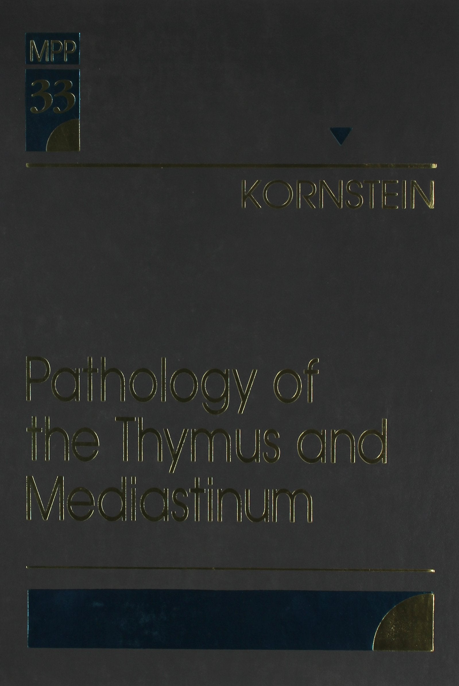 Pathology of the Thymus and Mediastinum (Major Problems in Pathology) Medicine