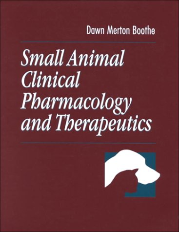 Small Animal Clinical Pharmacology and Therapeutics Medicine