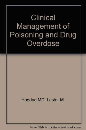 Clinical Management of Poisoning and Drug Overdose Medicine