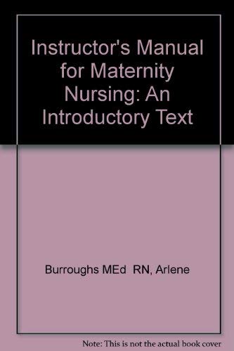 Instructor's Manual to Accompany "Maternity Nursing": An Introductory Text Books