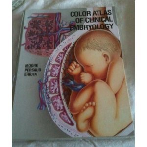 Color Atlas of Clinical Embryology book