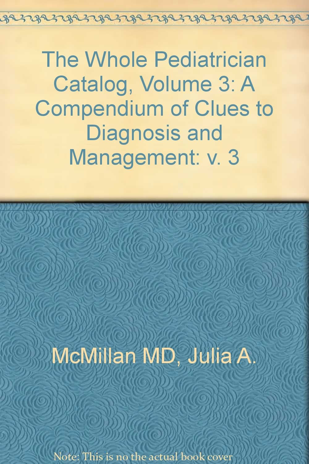 Whole Paediatrician Catalogue: v. 3 Medicine