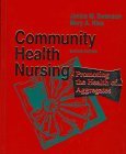 Community Health Nursing: Promoting the Health of Aggregates Medicine