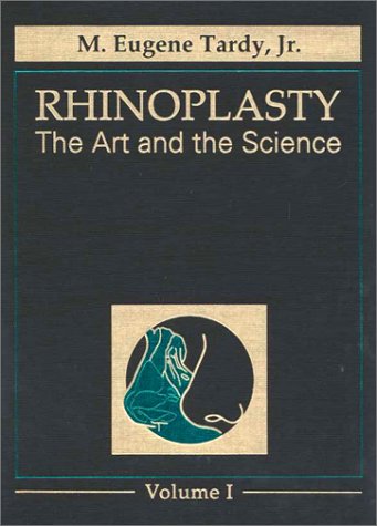 Rhinoplasty: The Art and the Science Books
