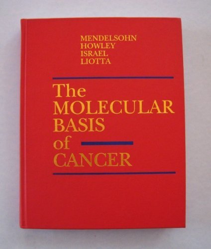 The Molecular Basis of Cancer Medicine