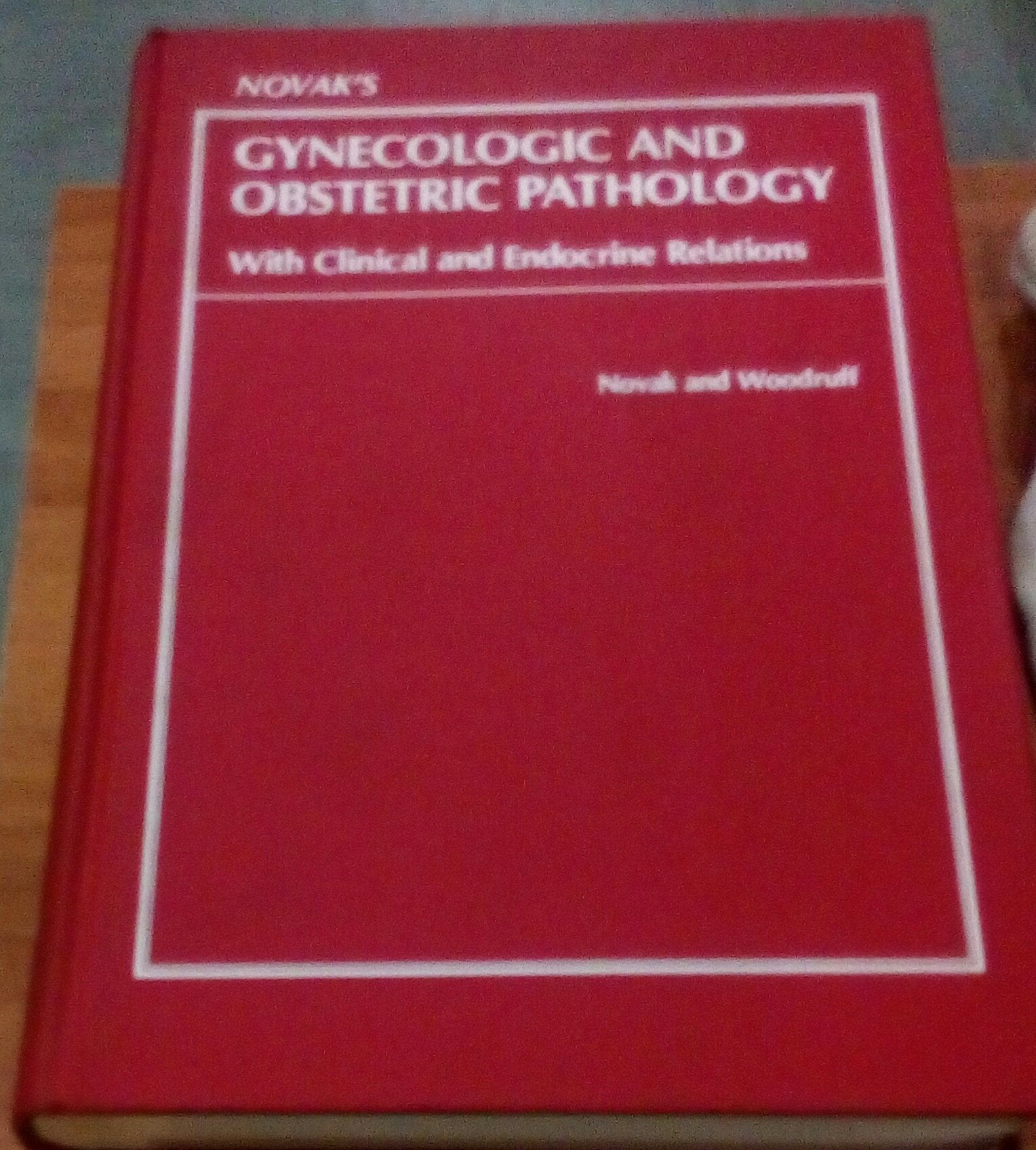 Novak's Gynecologic and Obstetric Pathology With Clinical and Endocrine Relations book