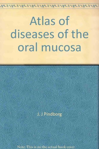 Atlas of diseases of the oral mucosa book