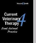 Current Veterinary Therapy: Food Animal Practice Medicine