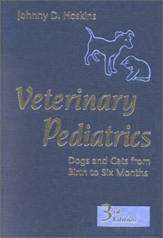 Veterinary Pediatrics: Dogs and Cats from Birth to Six Months book
