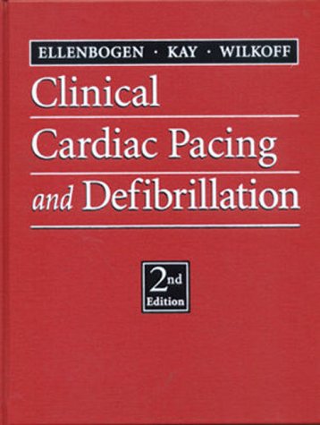 Clinical Cardiac Pacing and Defibrillation Medicine