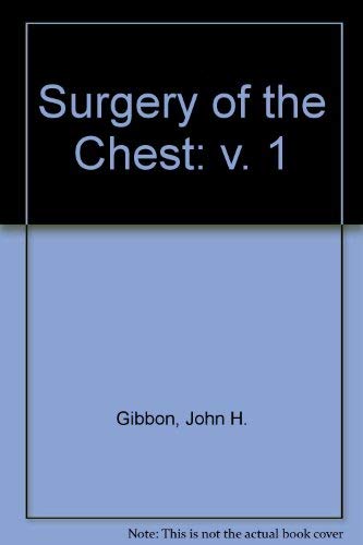 Surgery of the Chest: v. 1 Medicine