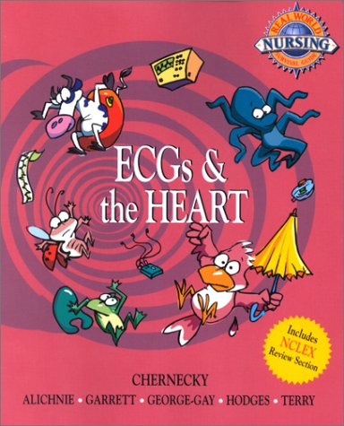 Real World Nursing Survival Guide: Ecg's and the Heart Medicine