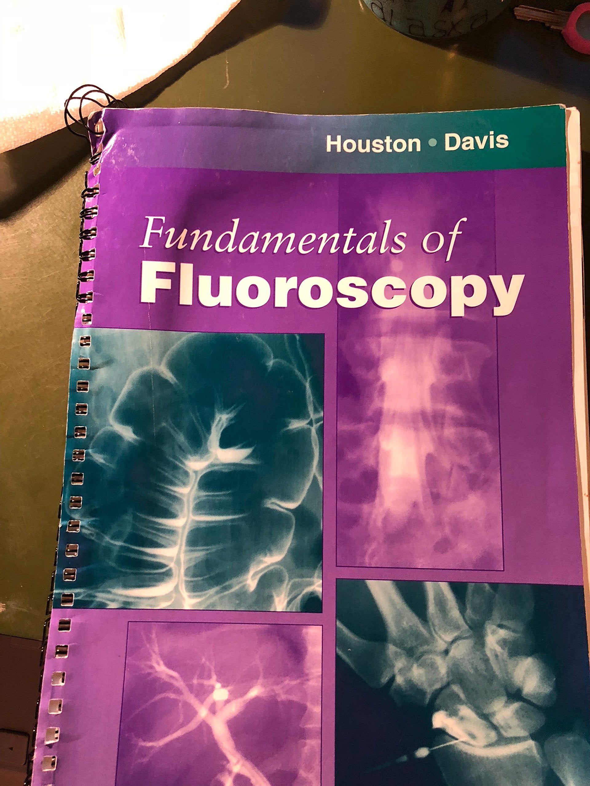 Fundamentals of Fluoroscopy (Fundamentals of Radiology) Medicine