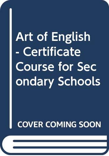 Art of English - Certificate Course for Secondary Schools Books