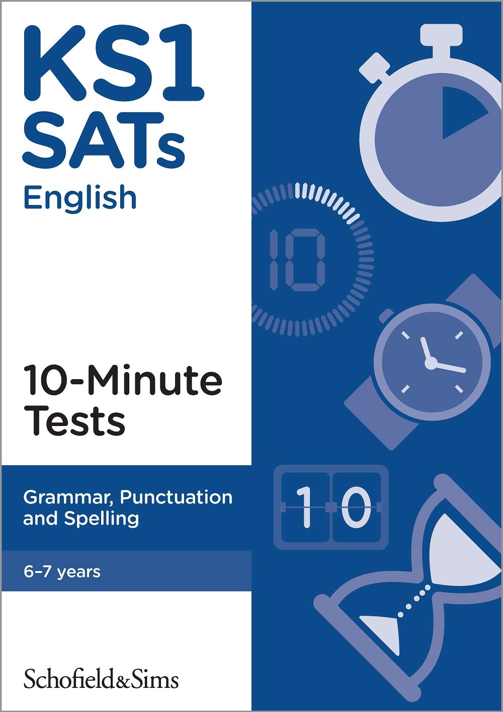 KS1 SATs Grammar, Punctuation and Spelling 10-Minute Tests: Ages 6-7 (for the 2023 tests) book