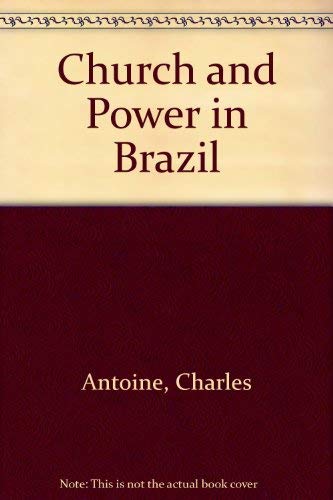 Church and Power in Brazil book