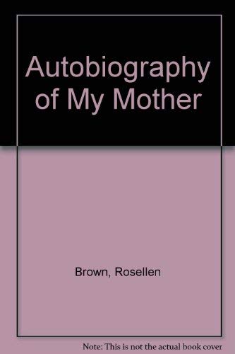 Autobiography of My Mother Books