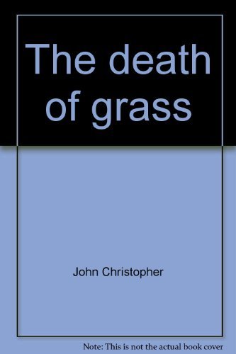 The Death of Grass (US Title No Blade of Grass) Books