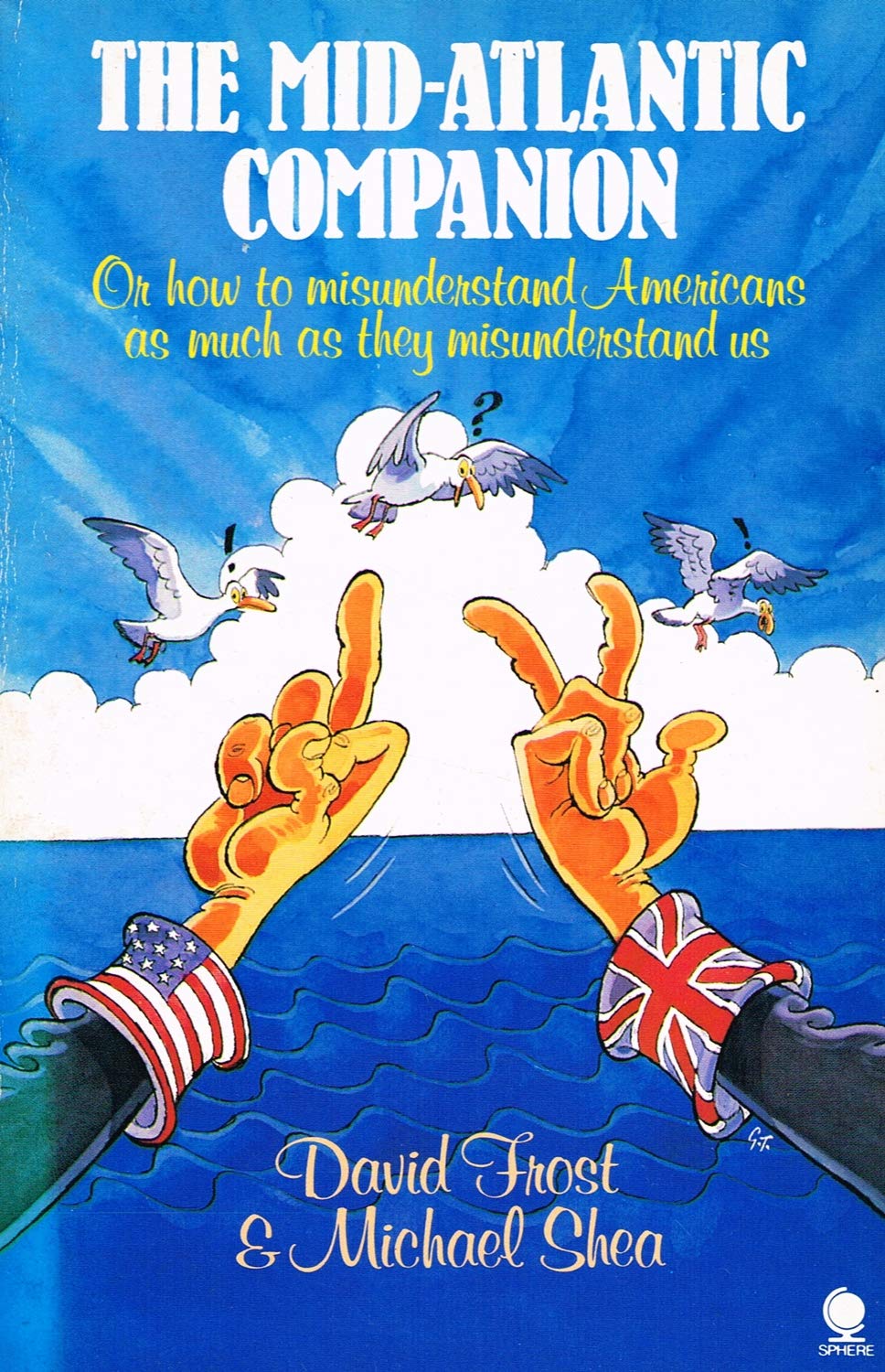 The Mid-Atlantic Companion: Or How to Misunderstand Americans As Much As They Misunderstand Us Contemporary literature