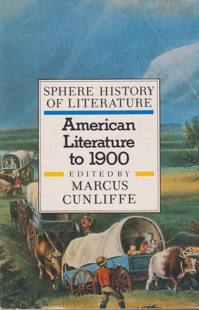 Sphere History of Literature Vol.8: American Literature to 1900 Contemporary literature