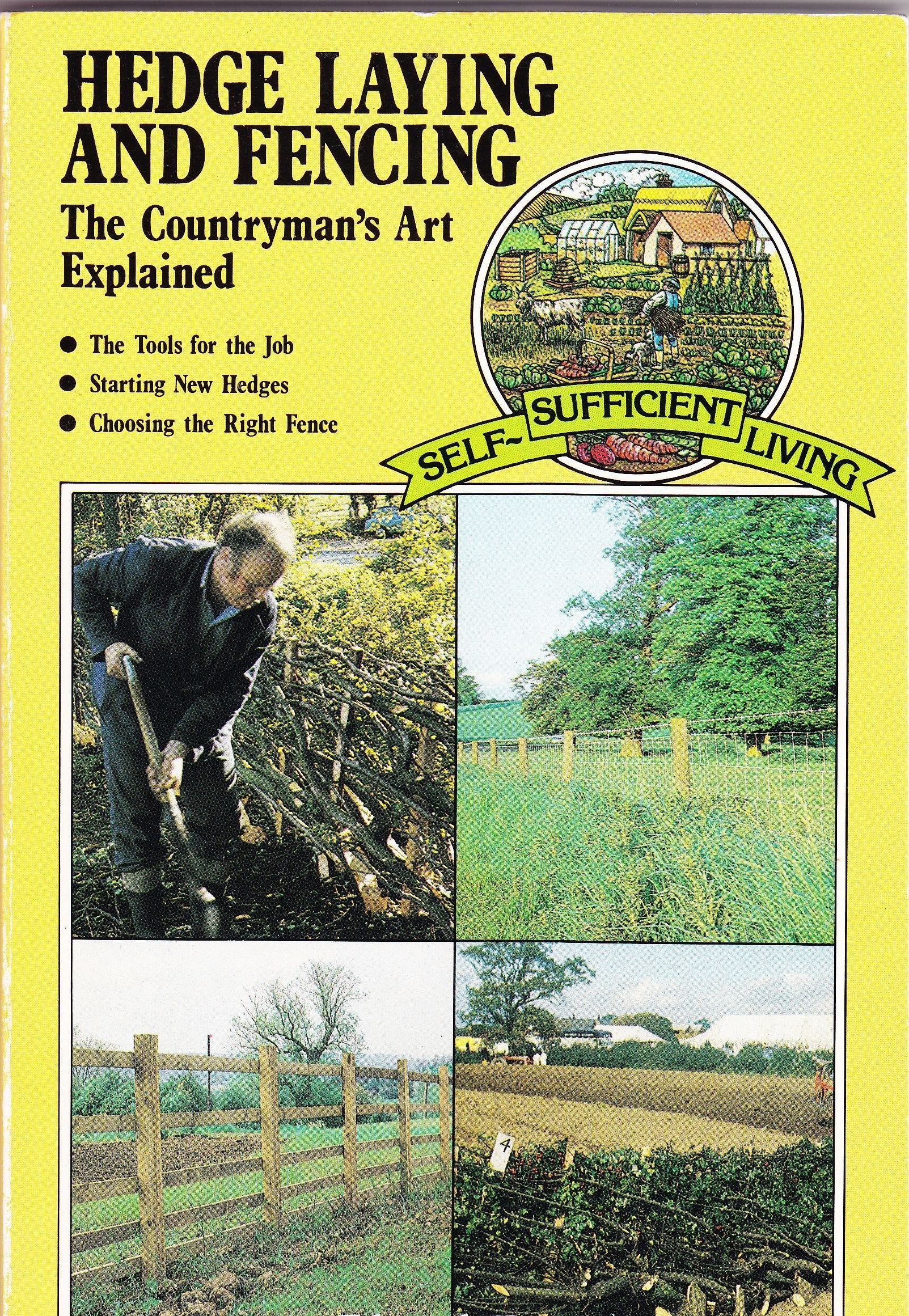 Hedge Laying and Fencing (Self-sufficient Living S.) Books