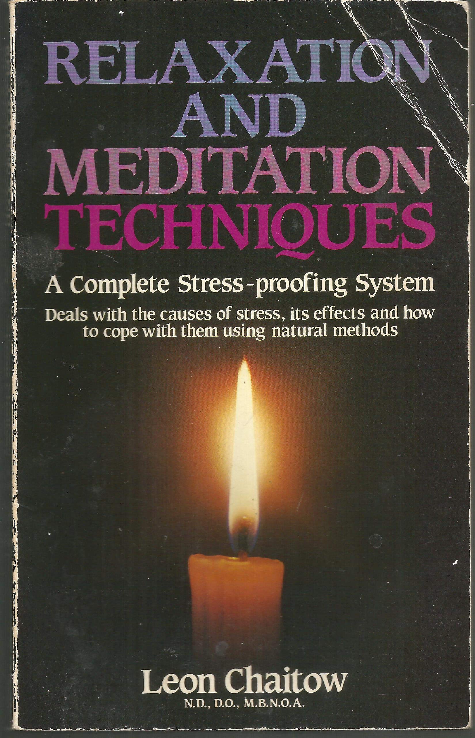 Relaxation and Meditation Techniques: A Complete Stress-proofing System Lifestyle Books