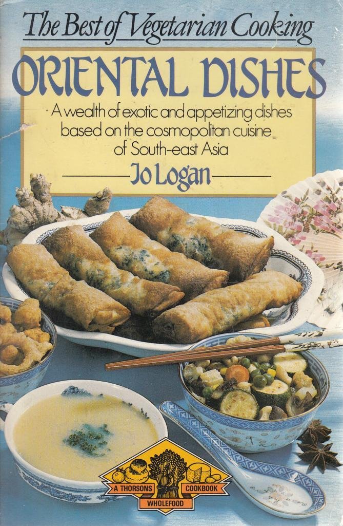 Oriental Dishes (A Thorsons wholefood cookbook) Leisure, Home & Garden